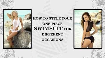 How to Style Your One-Piece Swimsuit for Different Occasions