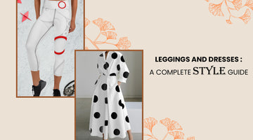 Leggings and Dresses: A Complete Style Guide